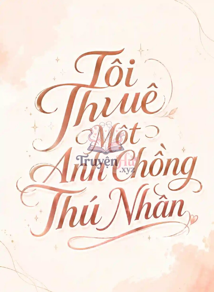 Tôi Thuê Một Anh Chồng Thú Nhân